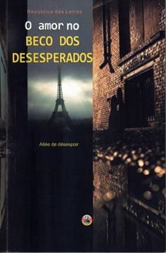 Imagem de AMOR NO BECO DOS DESESPERADOS, O