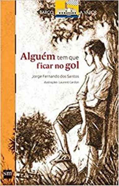 Picture of ALGUEM TEM QUE FICAR NO GOL