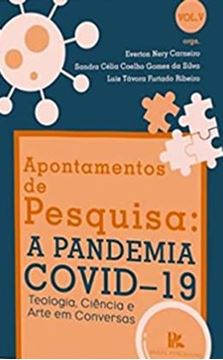Imagem de APONTAMENTOS DE PESQUISA: A PANDEMIA COVID19 -TEOLOGIA, CIENCIA E ARTE EM CONVERSAS