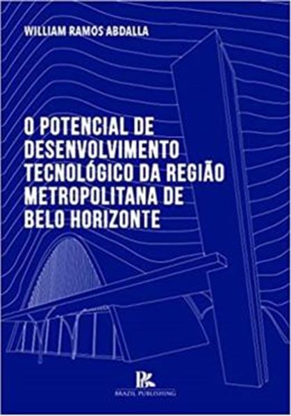 Picture of POTENCIAL DE DESENVOLVIMENTO TECNOLOGICO DA REGIAO METROPOLITANA DE BELO HORIZONTE, O