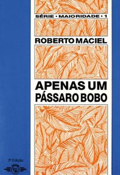 Picture of APENAS UM PASSARO BOBO - 3ª ED