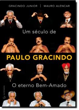 Imagem de SECULO DE PAULO GRACINDO, UM - O ETERNO BEM-AMADO