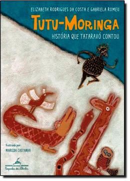 Imagem de TUTU-MORINGA - HISTORIA QUE TATARAVO CONTOU