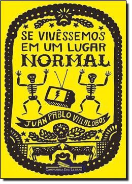 Imagem de SE VIVESSEMOS EM UM LUGAR NORMAL