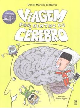 Imagem de VIAGEM POR DENTRO DO CEREBRO