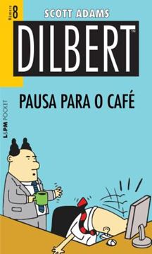 Imagem de DILBERT 8 - PAUSA PARA O CAFE