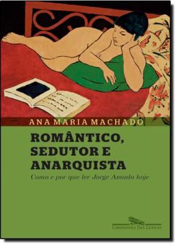 Imagem de ROMANTICO, SEDUTOR E ANARQUISTA