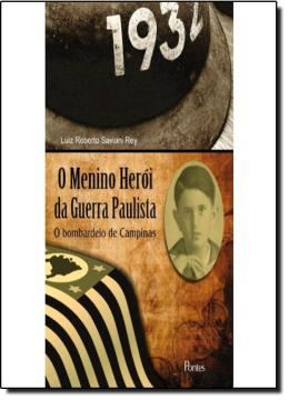 Imagem de MENINO HEROI  DA GERRA PAULISTA, O