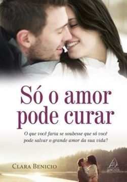 Imagem de SO O AMOR PODE CURAR