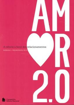 Imagem de AMOR 2.0 - A CIENCIA A FAVOR DOS RELACIONAMENTOS