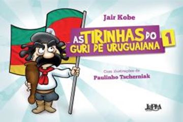 Imagem de TIRINHAS DO GURI DE URUGUAIANA, AS - VOL. 1