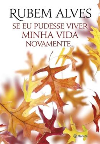 Picture of SE EU PUDESSE VIVER MINHA VIDA NOVAMENTE...