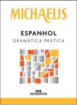 Imagem de MICHAELIS ESPANHOL GRAMATICA PRATICA - 4ª ED