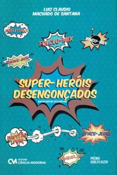 Imagem de SUPER HEROIS DESENGONCADOS (ENTREVISTAS EXCLUSIVAS)