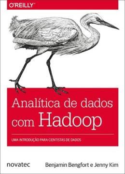 Imagem de ANALITICA DE DADOS COM HADOOP - UMA INTRODUÇÃO PARA CIENTISTAS DE DADOS