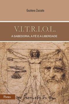 Imagem de V.I.T.R.I.O.L - A SABEDORIA, A FE E A LIBERDADE