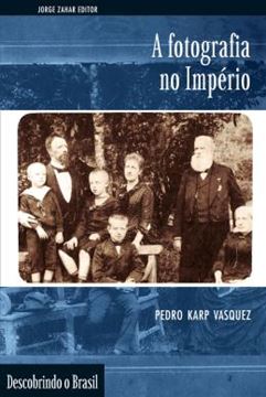 Imagem de FOTOGRAFIA NO IMPERIO, A