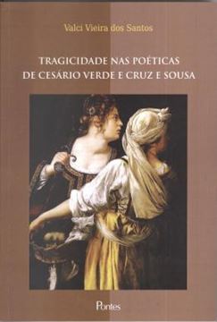 Imagem de TRAGICIDADE NAS POETICAS DE CESSARIO VERDE E CRUZ E SOUZA