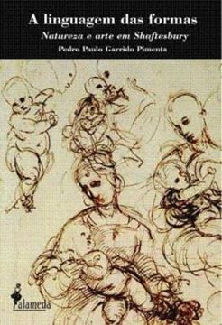 Imagem de A LINGUAGEM DAS FORMAS - NATUREZA E ARTE EM SHAFTESBURY