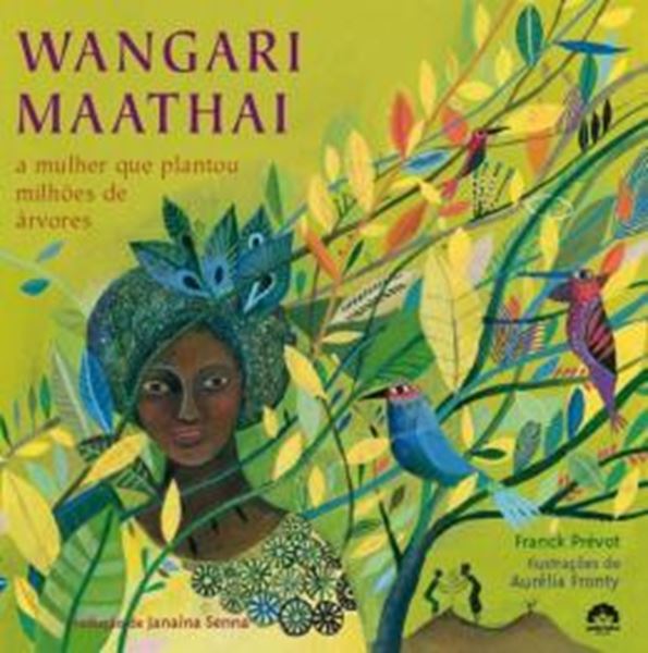 Picture of WANGARI MATHAAI: A MULHER QUE PLANTOU MILHOES DE ARVORES - 2ªED