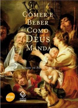 Imagem de COMER E BEBER COMO DEUS MANDA