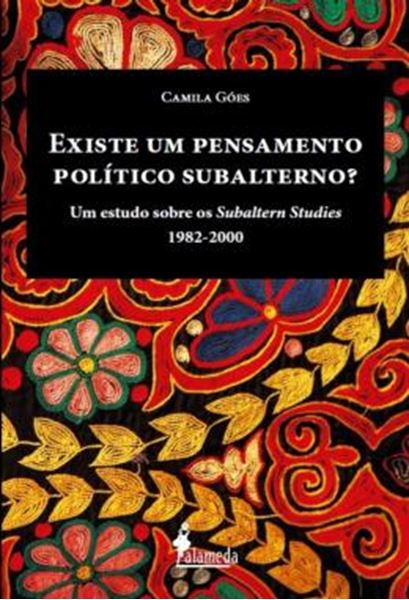 Picture of EXISTE UM PENSAMENTO POLITICO SUBALTERNO? - UM ESTUDO SOBRE OS SUBALTERN STUDIES (1982-2000)