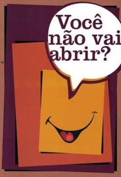 Imagem de VOCE NAO VAI ABRIR?