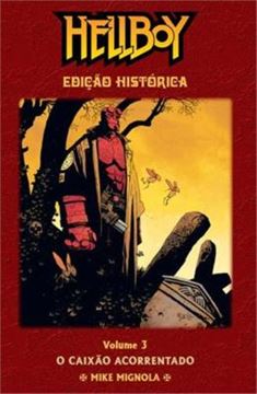 Imagem de HELLBOY - EDICAO HISTORICA - VOL. 3 - O CAIXAO ACORRENTADO - 2ª ED
