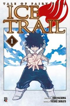 Imagem de TALE OF FAIRY TAIL - ICE TRAIL - VOL. 1