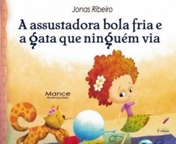 Imagem de A ASSUSTADORA BOLA FRIA E A GATA QUE NINGUEM VIA