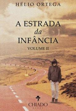 Imagem de A ESTRADA DA INFANCIA - VOLUME 2