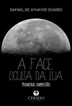 Imagem de A FACE OCULTA DA LUA - PRIMEIRAS IMPRESSOES