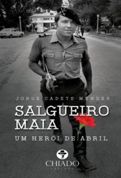 Imagem de SALGUEIRO MAIA - UM HEROI DE ABRIL