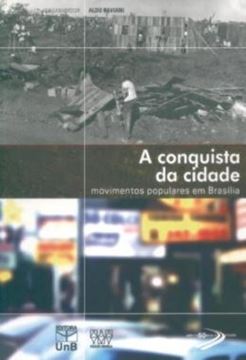Imagem de A CONQUISTA DA CIDADE - MOVIMENTOS POPULARES EM BRASILIA