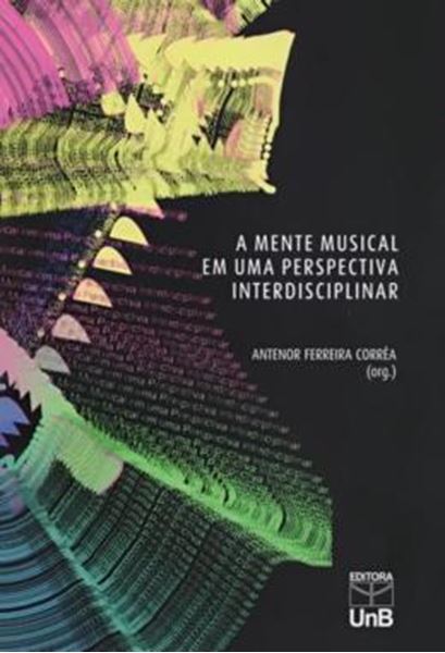 Picture of A MENTE MUSICAL EM UMA PERSPECTIVA INTERDISCIPLINAR