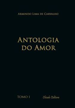 Imagem de ANTOLOGIA DO AMOR - TOMO I