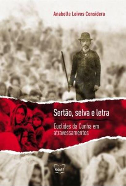 Picture of SERTAO, SELVA E LETRA - EUCLIDES DA CUNHA EM ATRAVESSAMENTOS