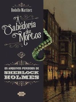 Imagem de SHERLOCK HOLMES E A SABEDORIA DOS MORTOS
