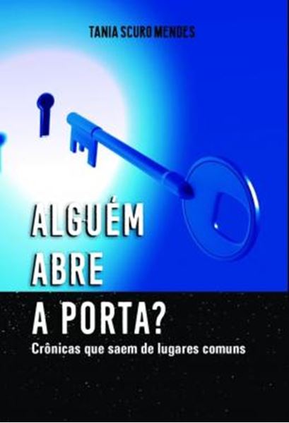 Picture of ALGUEM ABRE A PORTA? - CRONICAS QUE SAEM DE LUGARES COMUNS