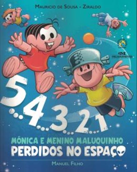 Picture of 5... 4... 3... 2... 1 - MONICA E MENINO MALUQUINHO PERDIDOS NO ESPACO