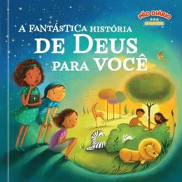 Imagem de A FANTASTICA HISTORIA DE DEUS PARA VOCE