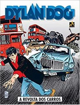 Imagem de DYLAN DOG - A REVOLTA DOS CARROS – VOL. 11