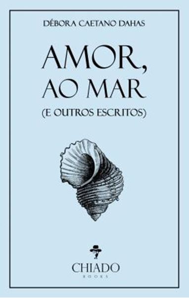 Picture of AMOR, AO MAR (E OUTROS ESCRITOS)