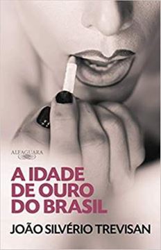 Imagem de A IDADE DE OURO DO BRASIL