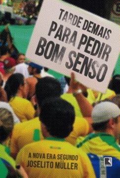 Imagem de TARDE DEMAIS PARA PEDIR BOM SENSO