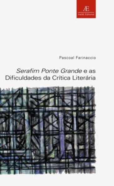 Picture of SERAFIM PONTE GRANDE E AS DIFICULDADES DA CRITICA LITERARIA