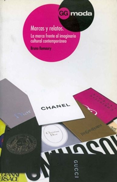 Picture of MARCAS Y RELATOS LA MARCA FRENTE AL IMAGINARIO CUL