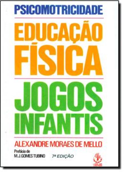 Picture of PSICOMOTRICIDADE, EDUCACAO E JOGOS INFANTIS 5ª ED
