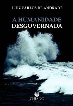 Imagem de A HUMANIDADE DESGOVERNADA
