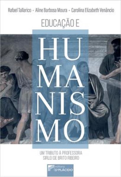 Picture of EDUCACAO E HUMANISMO - UM TRIBUTO A PROFESSORA SIRLEI DE BRITO RIBEIRO